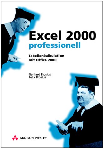 Excel 2000 professionell. Tabellenkalkulation mit Office 2000 (Sonstige Bücher AW) Books