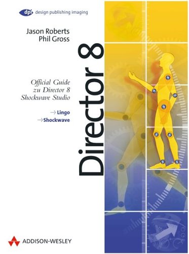 Director 8 . Official Guide zu Director 8 Shockwave Studio: Offical Guide zu Director 8 Shockwave Studio (DPI Grafik) Books