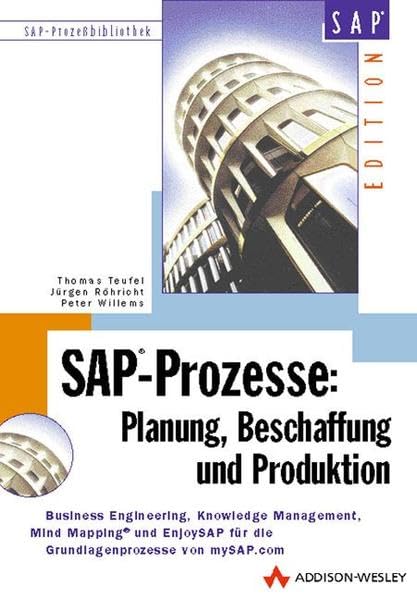 SAP-Prozesse, Planung, Beschaffung und Produktion, m. CD-ROM: Grundlagenprozesse von "mySAP.com" (SAP Profiwissen) Business, Finance & Career