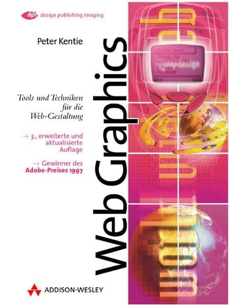Web Graphics - 3., erweiterte Auflage . Tools und Techniken für die Webgestaltung (DPI Grafik) Books