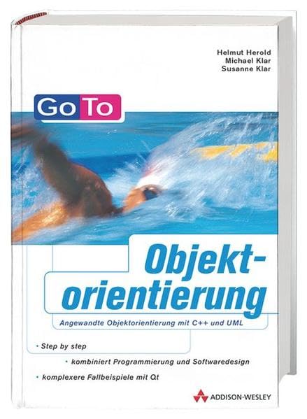 Go To Objektorientierung . Angewandte Objektorientierung mit C++ und UML Computer Science