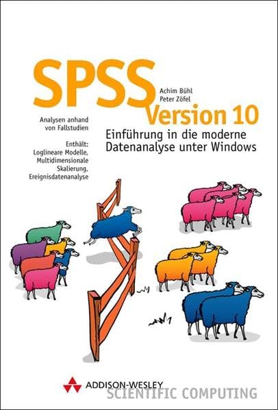 SPSS Version 10 . Einführung in die moderne Datenanlyse unter Windows: Einführung in die moderne Datenanalyse unter Windows (Sonstige Bücher AW) Mathematics