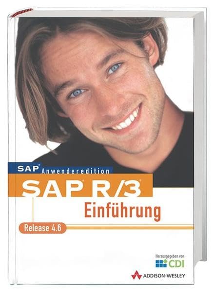 SAP R/3 Einführung . Release 4.6 (SAP Anwenderedition) Books
