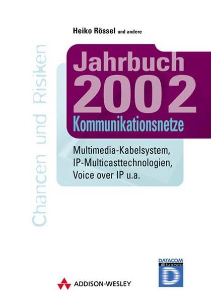 Jahrbuch 2001 - Kommunikationsnetze . Priorisierungsmechanismen, IP-Multicast-Technologien, WLAN, VoIP u.a.: WLAN, Voice over IP, ... (Sonstige Bücher AW) Books