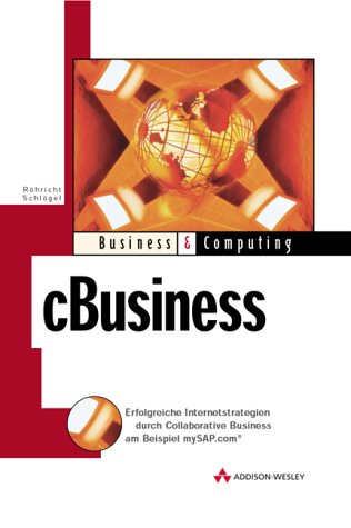 cBusiness . Erfolgreiche Internetstrategien durch Collaborative Business Business, Finance & Career