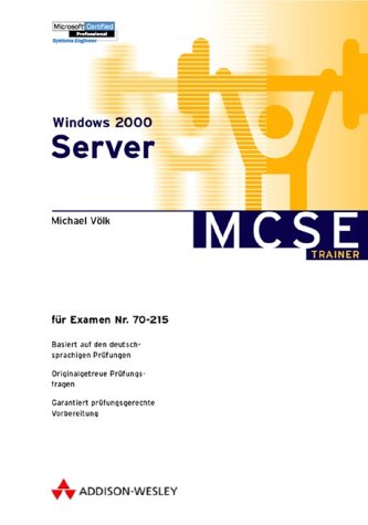 Windows 2000 Server . Für Examen 70-215 (Zertifizierungen) Books