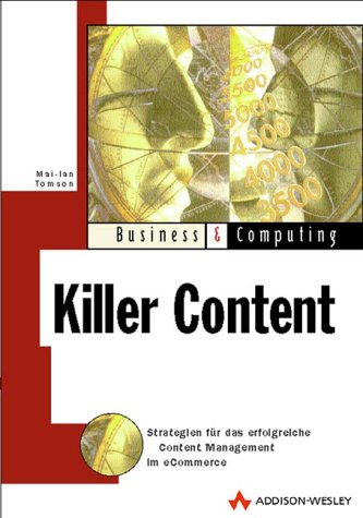 Killer Content . Strategien für das erfolgreiche Content Management im eCommerce (Business & Computing) Business, Finance & Career