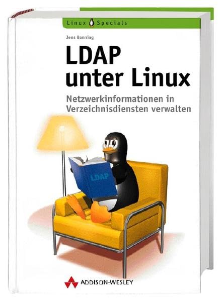 LDAP unter Linux . Netzwerkinformationen in Verzeichnisdiensten verwalten (Open Source Library) Computer Science