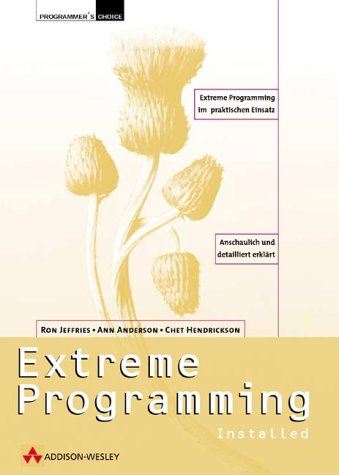 Extreme Programming Installed . (Programmer's Choice) Computer Science