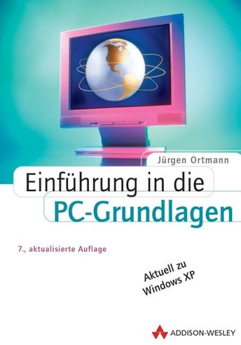Einführung in die PC-Grundlagen (Allgemein: Hardware/Grundlagen) Computer Science