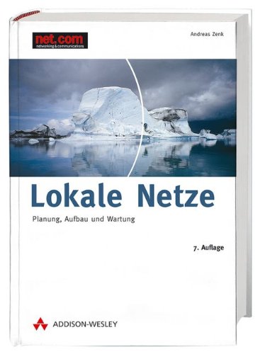 Lokale Netze. Planung, Aufbau und Wartung (net.com) Computer Science