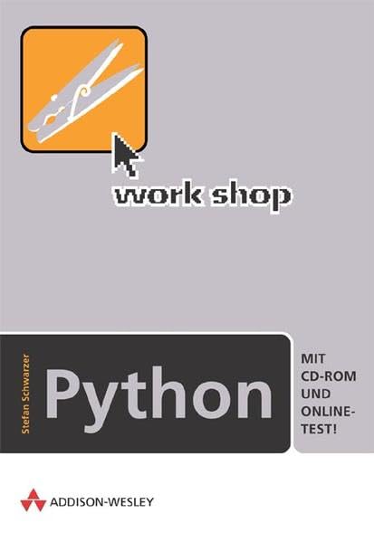Workshop Python .: Mit CD-ROM und Online-Test! Books