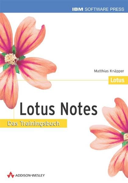 Product Image: Lotus Notes . Trainingsbuch: Das Trainingsbuch (IBM Software Press)