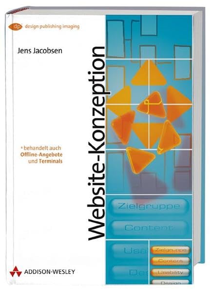 Website-Konzeption . Erfolgreiche Web- und Multimedia-Anwendungen entwickeln (DPI Grafik) Computer Science