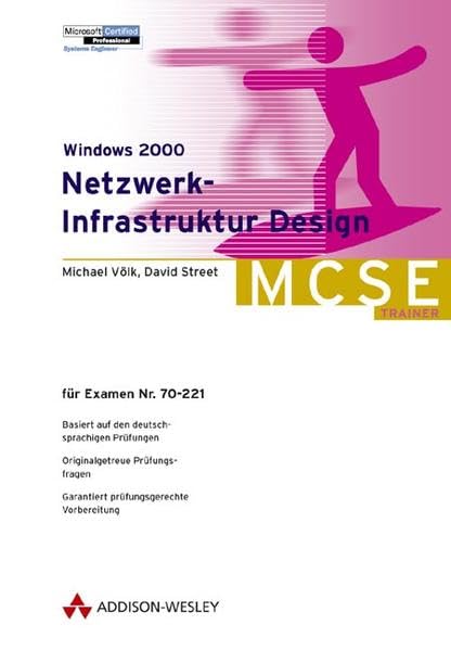 Windows 2000 Netzwerk-Infrastruktur Design . Für Examen Nr. 70-221 (Zertifizierungen) Books