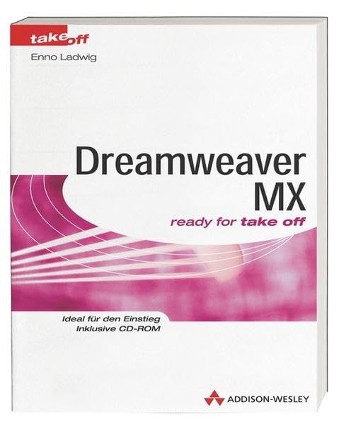 Dreamweaver MX . ready for take off (Sonstige Bücher AW) Computer Science