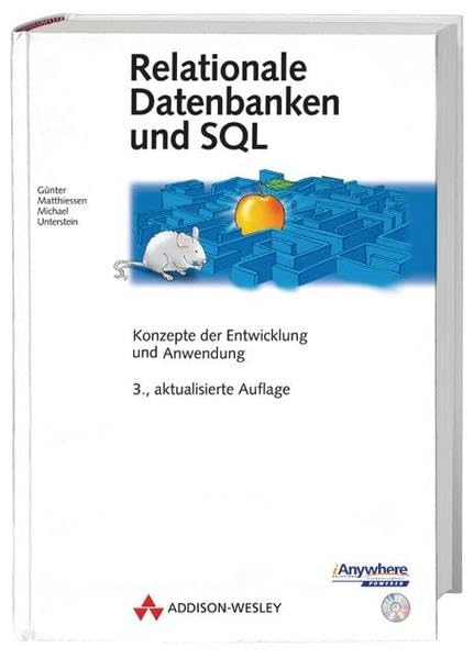 Relationale Datenbanken und SQL . Konzepte der Entwicklung und Anwendung (Allgemein: Datenbanken) Computer Science