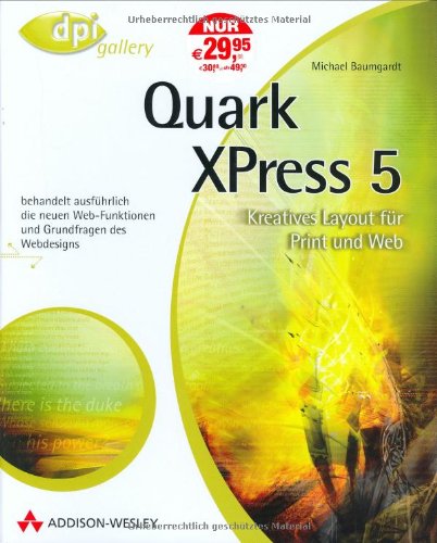 Quark XPress 5: Kreatives Layout für Print und Web (DPI Grafik) Books