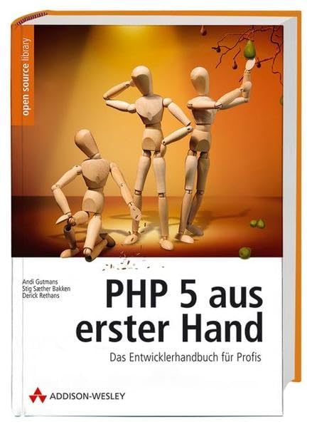 PHP 5 aus erster Hand. Das Entwicklerhandbuch für Profis Computer Science