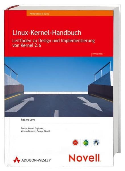 Product Image: Linux-Kernel-Handbuch: Leitfaden zu Design und Implementierung von Kernel 2.6 (Sonstige Bücher AW)