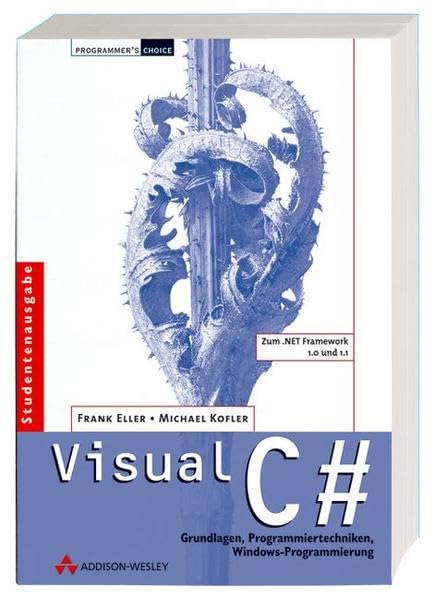 Product Image: Visual C#. Grundlagen, Programmiertechniken, Windows-Programmierung: Grundlagen und Programmiertechniken