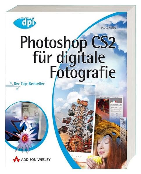 Photoshop CS2 für digitale Fotografie - Mit Weißabgleich-Karte; für Windows und Macintosh: Der Top-Bestseller - für Windows und Mac OS X (DPI Grafik) Hobbies & Crafts