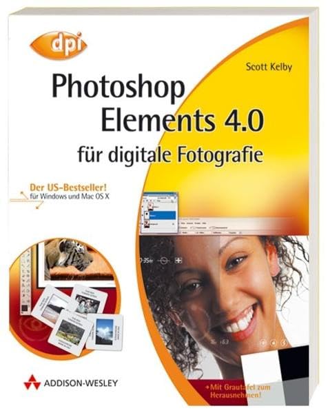 Photoshop Elements 4.0 für digitale Fotografie - Für Windows und Mac OS X!: Der US-Bestseller! Für Windows und Mac OS X (DPI Grafik) Hobbies & Crafts