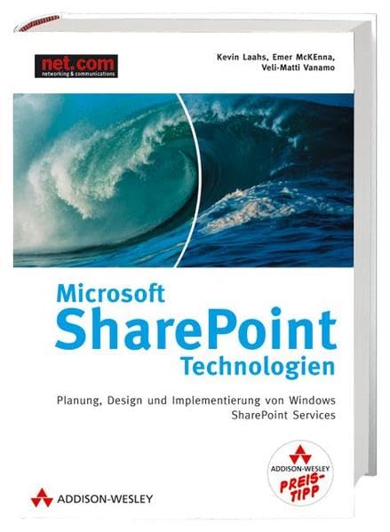 Product Image: Microsoft SharePoint-Technologien: Planung, Design und Implementierung von Windows SharePoint Services (net.com)