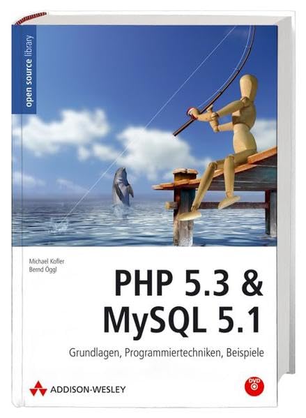 Product Image: PHP 5.3 & MySQL 5.1 - Grundlagen, Programmiertechniken, Beispiele. Mit allen Beispielen in einsatzfertigem VMware-Image auf DVD. (Open Source Library)