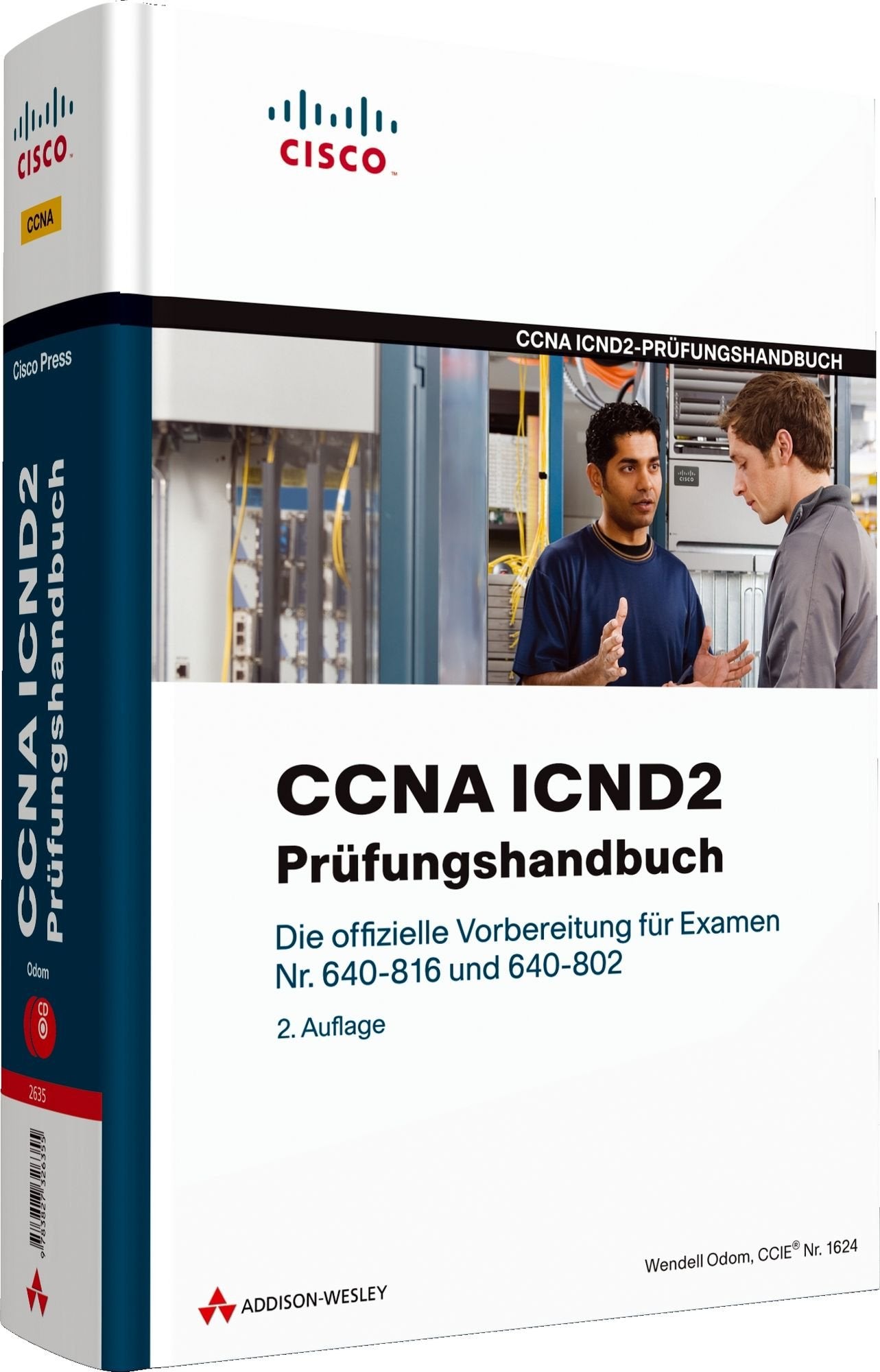 CCNA ICND2-Prüfungshandbuch - Für Examen Nr. 640-816 und 640-802. Mit Video-Tutorials und Testsimulation: Die offizielle Vorbereitung für Examen Nr. 640-816 und 640-802 (Zertifizierungen) Computer Science
