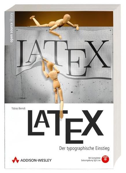 LaTeX. Der typographische Einstieg. Mit DVD Computer Science