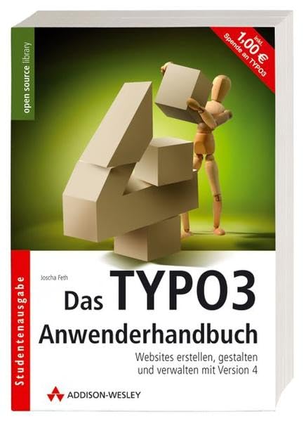 Das TYPO3 Anwenderhandbuch - Websites erstellen, gestalten und verwalten mit Version 4. (Open Source Library) Business, Finance & Career