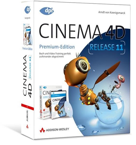 Cinema 4D 11 Premium Edition: Buch und Video-Training perfekt aufeinander abgestimmt (DPI Grafik) Computer Science