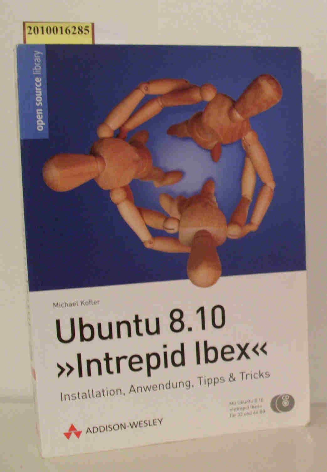 Ubuntu 8.10 »Intrepid Ibex« - Installation, Anwendung, Tipps & Tricks Computer Science