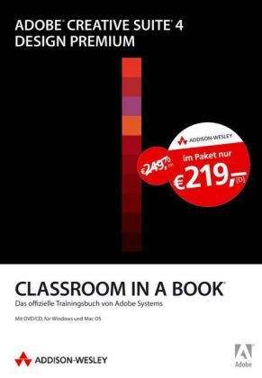 Adobe Creative Suite 4 Design Premium - Sechs Bücher im Schuber: Die offiziellen Trainingsbücher von Adobe Systems (Classroom in a Book) Computer Science