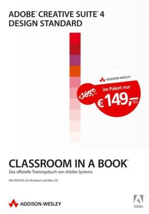 Adobe Creative Suite 4 Design Standard - Vier Bücher im Schuber: Die offiziellen Trainingsbücher von Adobe Systems (Classroom in a Book) Computer Science