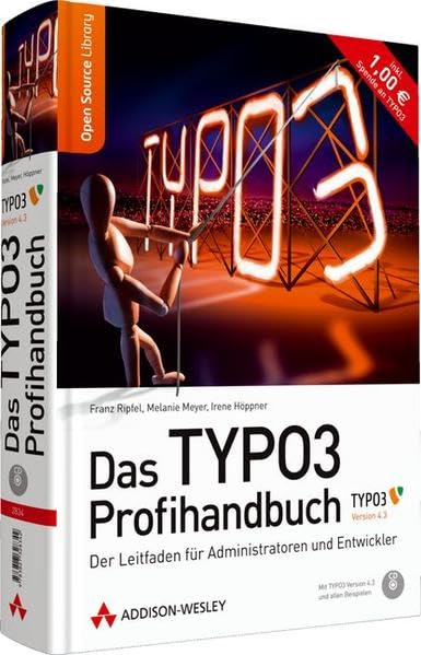 Das TYPO3 Profihandbuch - Der Leitfaden für Entwickler und Administratoren zu Version 4.3 (Open Source Library) Computer Science