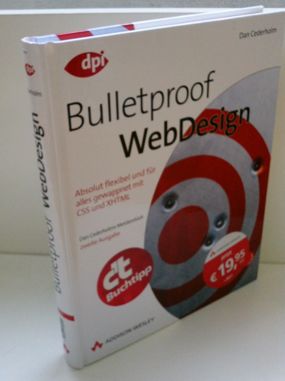 Bulletproof Webdesign - Studentenausgabe - für Profis: Absolut flexibel und für alles gewappnet mit CSS und XHTML (DPI Grafik) Computer Science