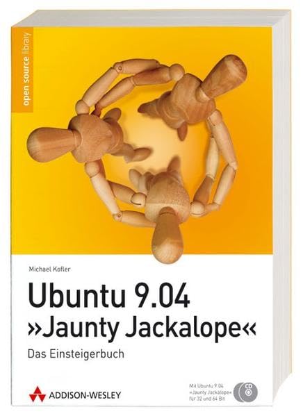 Ubuntu 9.04 Jaunty Jackalope - Das Einsteigerbuch. Mit Ubuntu 9.04 Jaunty Jackalope auf CDs (für 32- und 64-Bit) (Open Source Library) Computer Science