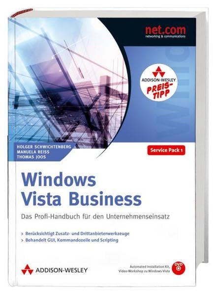 Windows Vista Business - Studentenausgabe - Berücksichtigt Service Pack 1. Mit AIK und Video-Workshop auf DVD.: Das Profi-Handbuch für den Unternehmenseinsatz (net.com) Computer Science