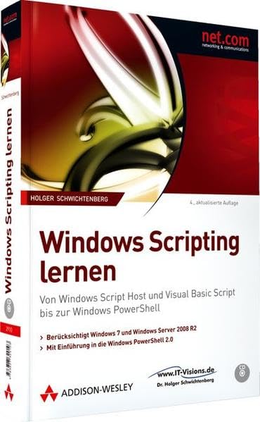 Windows Scripting lernen - Berücksichtigt Windows 7 und Windows Server 2008 R2. mit Einführung in Windows PowerShell 2.0: Von Windows Script Host und ... Script bis zur Windows PowerShell (net.com) Computer Science
