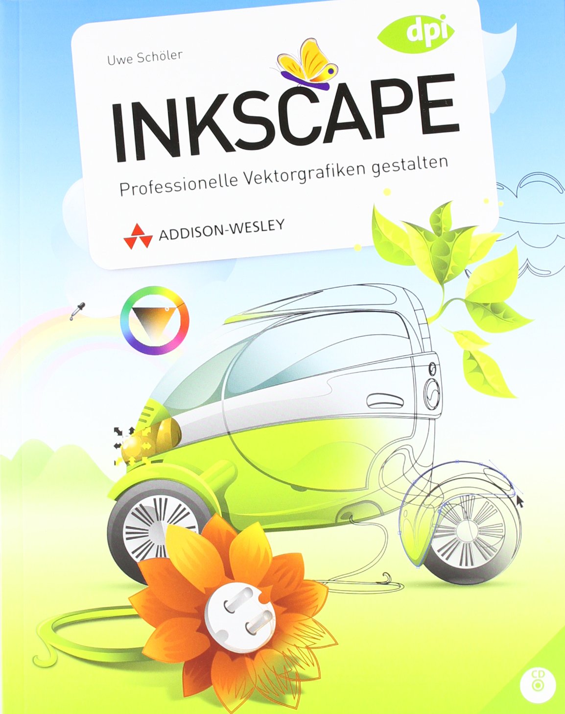 Inkscape - inkl. CD: Professionelle Vektorgrafiken gestalten (DPI Grafik) Computer Science