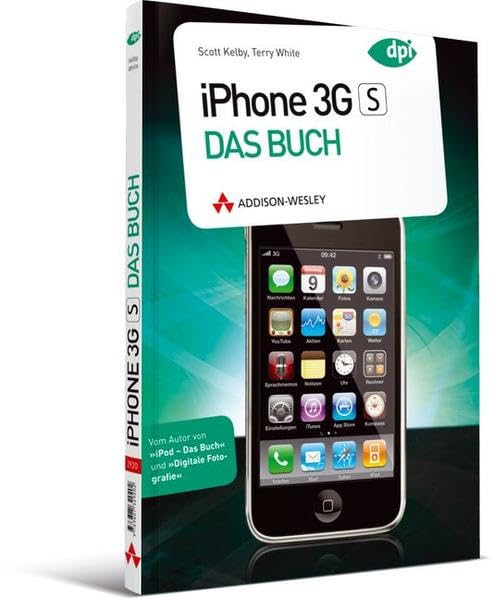 iPhone 3GS - Das Buch - IPhone 3GS, iPhone 3G und iPod Touch (Apple Gadgets und OS) Computer Science