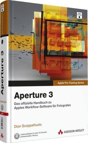 Aperture 3 - Das offizielle Handbuch zu Apples Workflow-Software für Fotografen (Apple Software) Computer Science