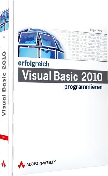 Erfolgreich Visual Basic 2010 programmieren - Grundlagen, Windows-Programmierung mit WPF, Datenbanken (Master Class) Computer Science Books