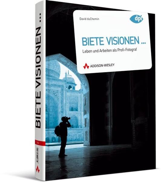 Biete Visionen...: Leben und arbeiten als Profifotograf (DPI Fotografie) Hobbies & Crafts