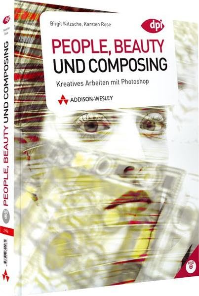 People, Beauty und Composing - Kreatives Arbeiten mit Photoshop (DPI Grafik) Hobbies & Crafts