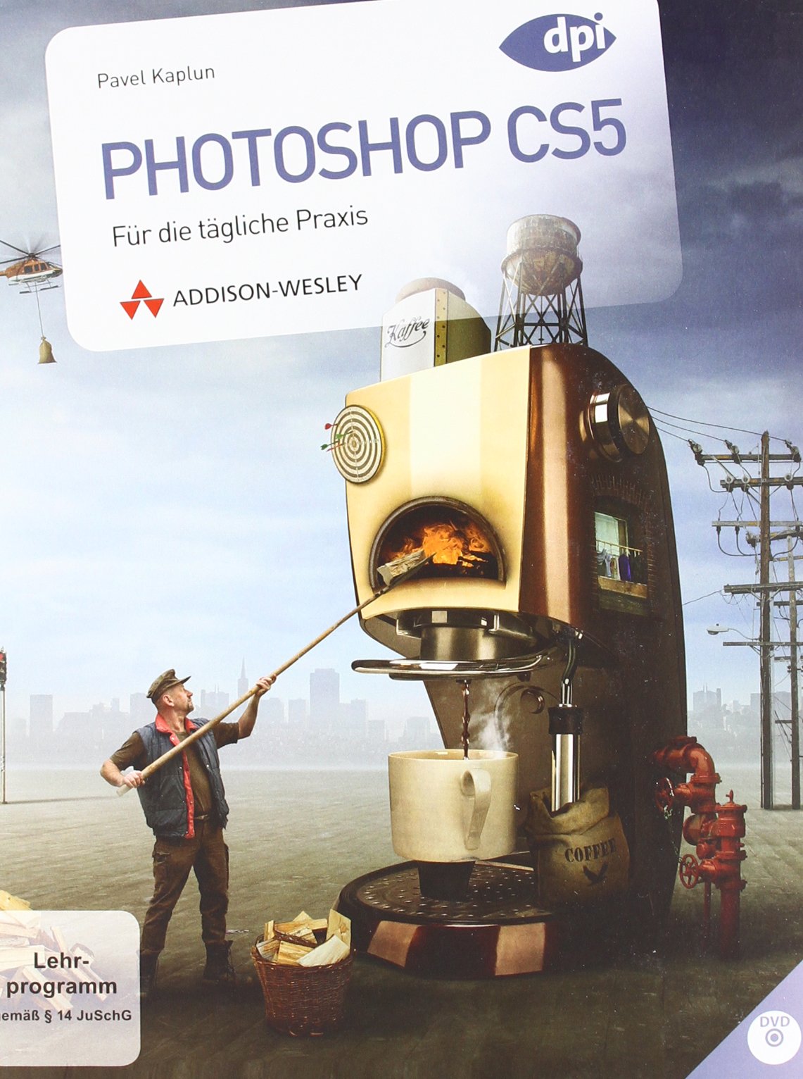 Photoshop CS5 - Für die tägliche Praxis (DPI Adobe) Hobbies & Crafts
