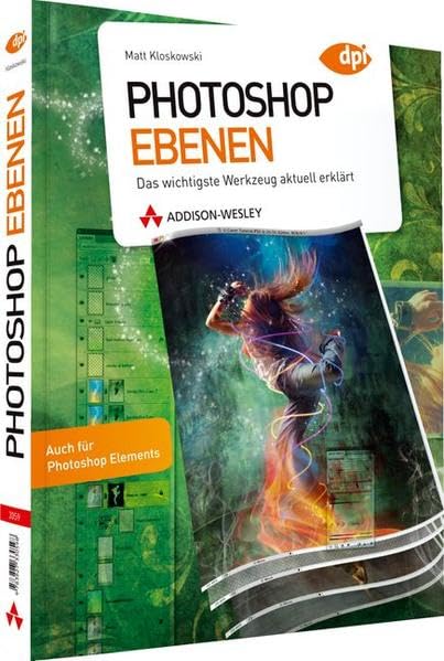 Photoshop Ebenen - Photoshop Ebenen. Das wichtigste Werkzeug aktuell erklärt (DPI Grafik) Hobbies & Crafts