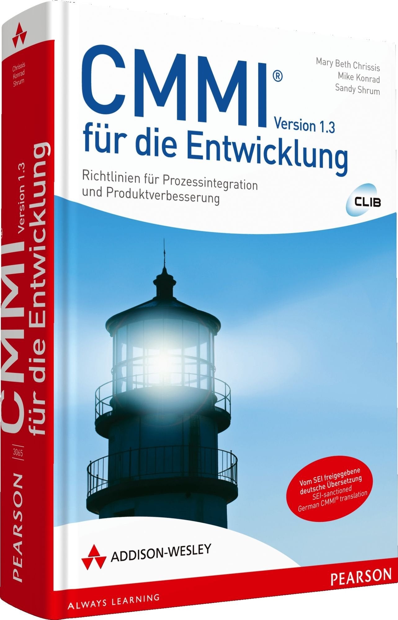CMMI 1.3 für die Entwicklung: Richtlinien für Prozessintegration und Produktverbesserung (Sonstige Bücher AW) Computer Science